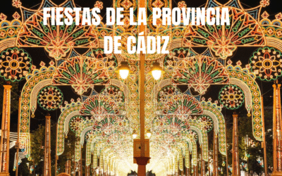 ¿Conoces las fiestas y tradiciones de la provincia de Cádiz?